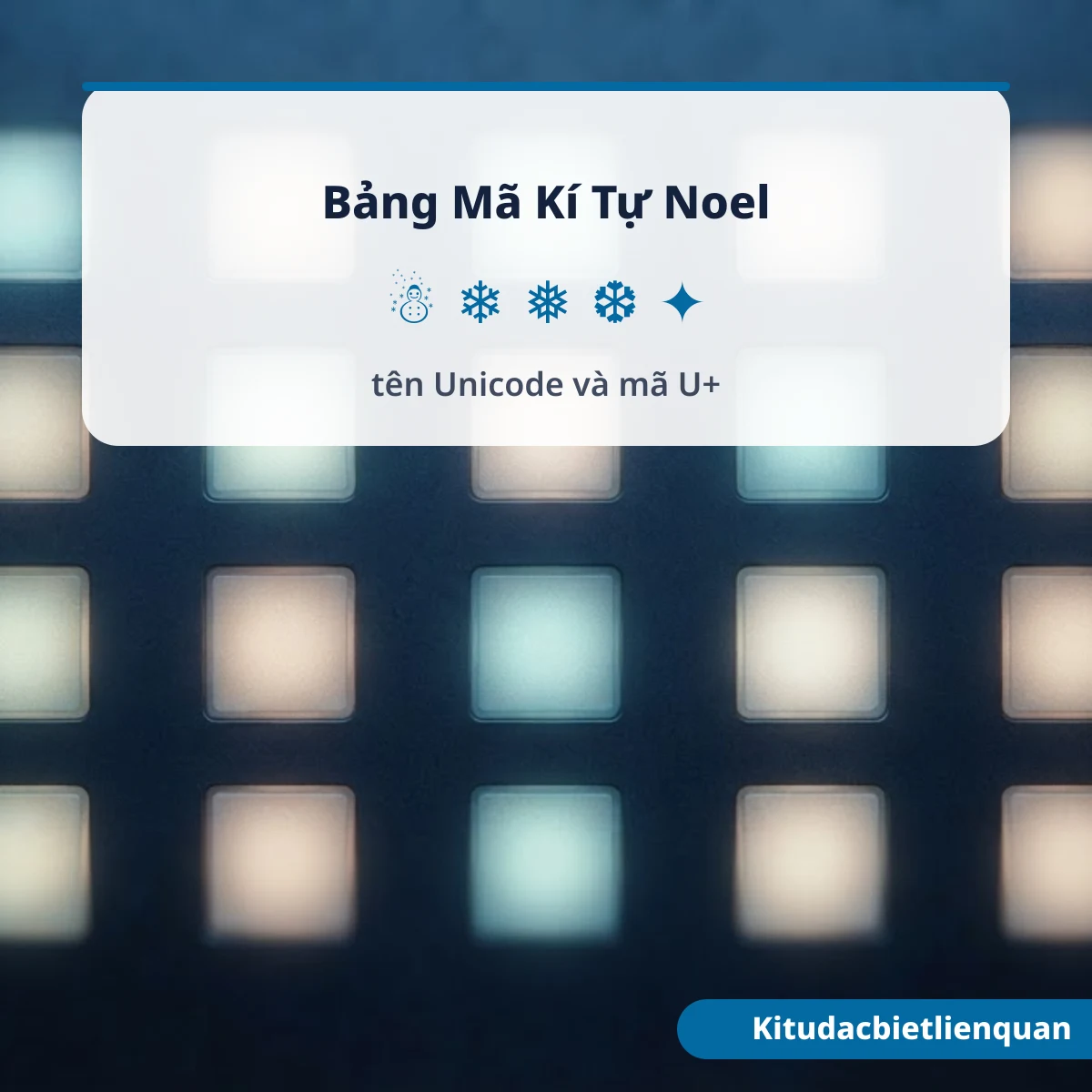 Bảng mã Unicode của kí tự giáng sinh