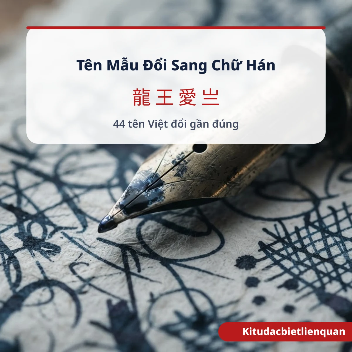 44 tên Việt đổi gần đúng sang chữ Hán